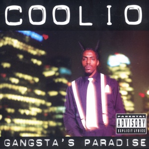 COOLIO - GANGSTA'S PARADISE