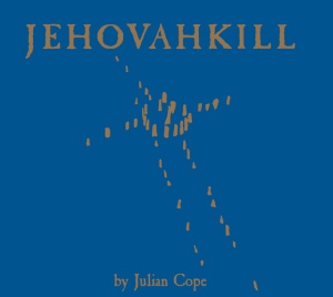 COPE, JULIAN - JEHOVAHKILL