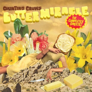 COUNTING CROWS - BUTTER MIRACLE, THE COMPLETE SWEETS!