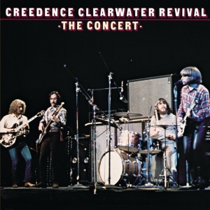 CREEDENCE CLEARWATER R... - THE CONCERT