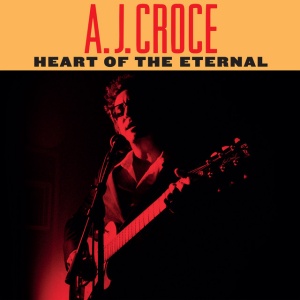 CROCE, A.J. - HEART OF THE ETERNAL