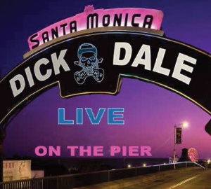 DALE, DICK - LIVE SANTA MONICA PIER