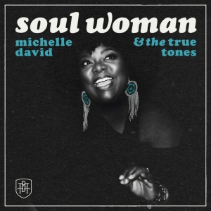DAVID, MICHELLE & THE ... - SOUL WOMAN
