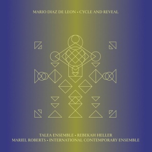 DE LEON, MARIO DIAZ - CYCLE AND REVEAL