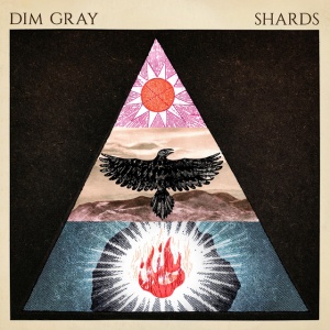 DIM GRAY - SHARDS