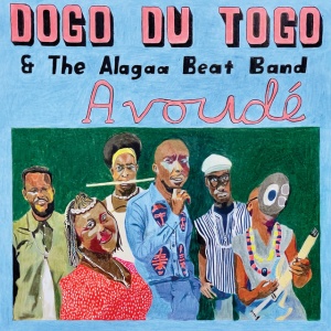 DOGO DU TOGO & THE... - AVOUDE