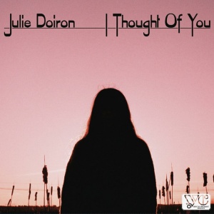 DOIRON, JULIE - I THOUGHT OF YOU