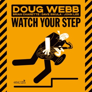 Doug Webb - WATCH YOUR STEP (1 x CD)