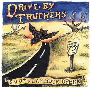 DRIVE-BY TRUCKERS - SOUTHERN ROCK OPERA