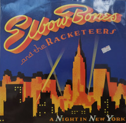 Elbow Bones And The Racketeers – сингъл A Night In New York