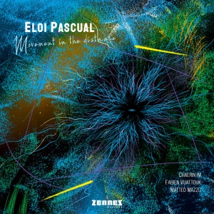 Eloi Pascual - MOVEMENT IN THE DISTANCE (1 x CD)