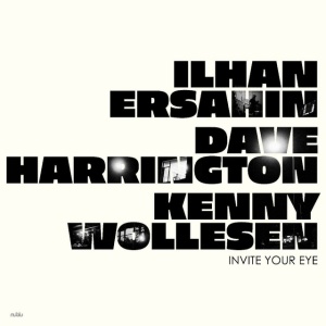 ERSAHIN, ILHAN, DAVE H... - INVITE YOUR EYE