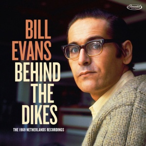 EVANS, BILL - BEHIND THE DIKES