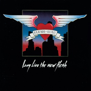 Flesh For Lulu - LONG LIVE THE NEW FLESH (2 x CD)