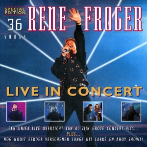 FROGER, RENE - LIVE IN CONCERT