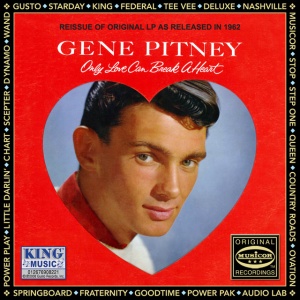 GENE PITNEY - ONLY LOVE CAN BREAK A HEART/MANY SIDES OF GENE PITNEY