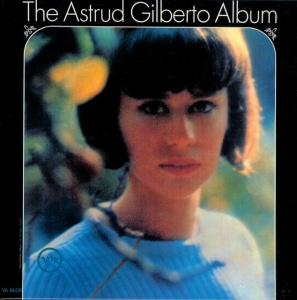 GILBERTO, ASTRUD - THE ASTRUD GILBERTO ALBUM