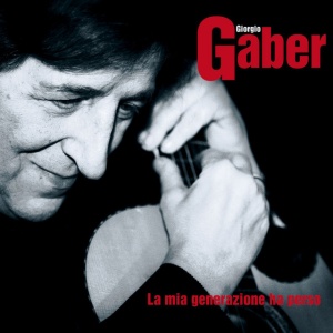 Giorgio Gaber - LA MIA GENERAZIONE HA PERSO (2 x LP)