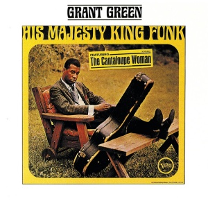 Grant Green - HIS MAJESTY KING FUNK (1 x LP)