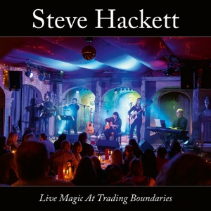 HACKETT, STEVE - Live Magic At Trading Boundaries