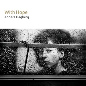 HAGBERG, ANDERS - WITH HOPE
