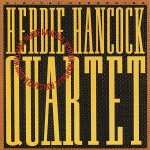 HANCOCK, HERBIE - QUARTET
