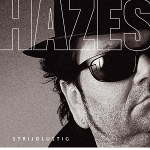 HAZES, ANDRE - STRIJDLUSTIG