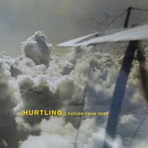 HURTLING - FUTURE FROM HERE