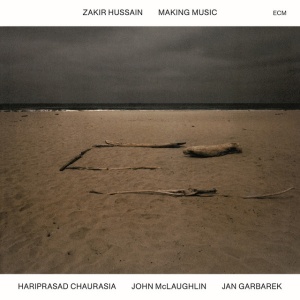 HUSSAIN, ZAKIR - MAKING MUSIC