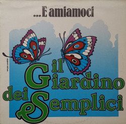 Il Giardino Dei Semplici – албум ...E Amiamoci