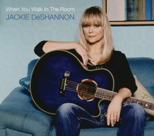 Jackie DeShannon - WHEN YOU WALK IN THE ROOM (1 x LP)
