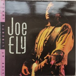 Joe Ely – албум Live At Liberty Lunch