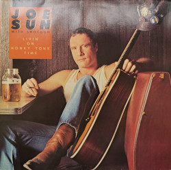 Joe Sun With Shotgun – албум Livin' On Honky Tonk Time