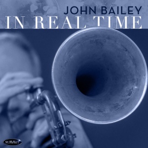 John Bailey - IN REAL TIME (1 x CD)