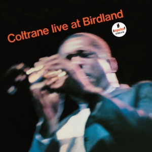 John Coltrane - COLTRANE - LIVE AT BIRDLAND (1 x LP)