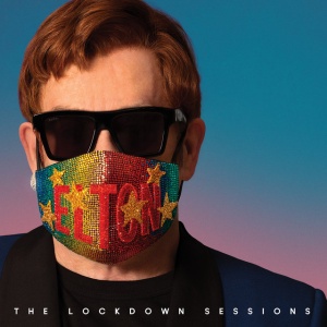 JOHN, ELTON - THE LOCKDOWN SESSIONS