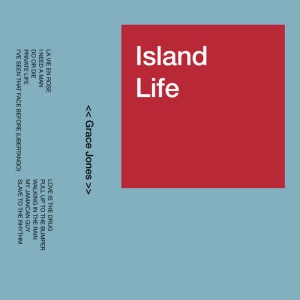 JONES, GRACE - ISLAND LIFE