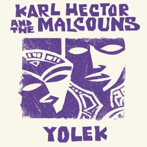 Karl Hector & The Malcouns - YOLEK (1 x LP)