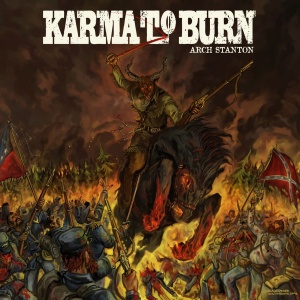 KARMA TO BURN - ARCH STANTON