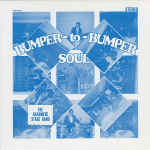 KASHMERE STAGE BAND - BUMPER TO BUMPER SOUL