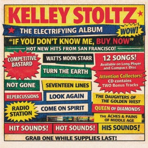 Kelley Stoltz - IF YOU DON'T KNOW ME, BUY NOW (1 x CD)