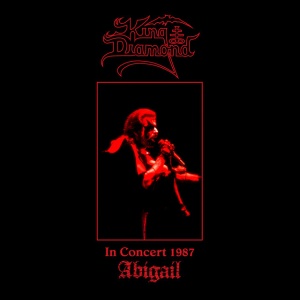 KING DIAMOND - IN CONCERT 1987 - ABIGAIL
