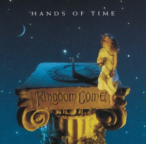 KINGDOM COME - HANDS OF TIME