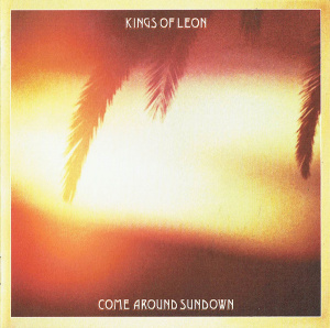 Kings Of Leon – албум Come Around Sundown (CD)