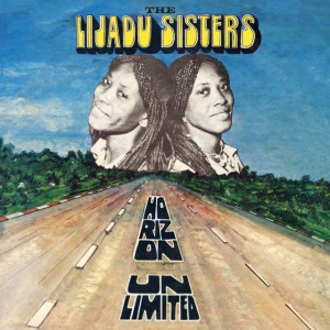 LIJADU SISTERS - HORIZON UNLIMITED