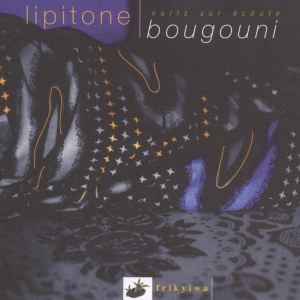 Lipitone - BOUGOUNI (1 x CD)