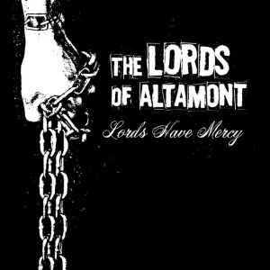 LORDS OF ALTAMONT - LORDS HAVE MERCY