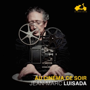 LUISADA, JEAN-MARC - AU CINEMA CE SOIR