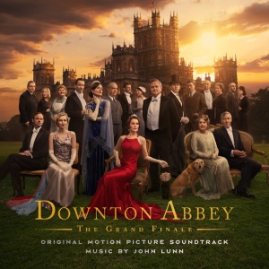 LUNN, JOHN - DOWNTON ABBEY: THE GRAND FINALE