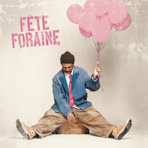 MAE, CHRISTOPHE - FETE FORAINE